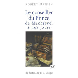 ISBN Le conseiller du Prince, de Machiavel à nos jours livre philosophie Français