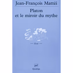 ISBN Platon et le miroir du mythe, philosophie, Français, 352 pages