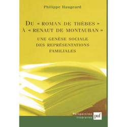 ISBN Du roman de Thèbes à Renaut de Montauban : une genèse sociale des representations familiales livre Littérature Français