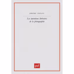 ISBN Les inventions littéraires de la photographie, Littérature, Français, 232 pages