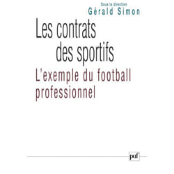 ISBN Les contrats des sportifs : l'exemple du football professionnel livre Loi Français
