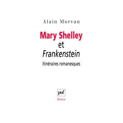 ISBN Mary Shelley et Frankenstein : itinéraires romanesques livre Littérature Français