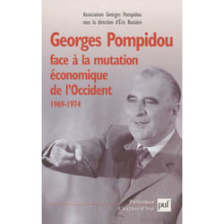 ISBN Georges Pompidou face à la mutation économique de l'Occident, 1969-1974 livre histoire Français