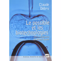 ISBN Le possible et les biotechnologies, philosophie, Français, 456 pages