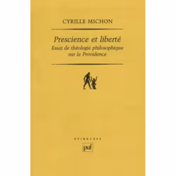 ISBN Prescience et liberté, philosophie, Français, 256 pages