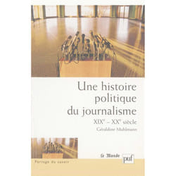 ISBN Une histoire politique du journalisme livre Education Français