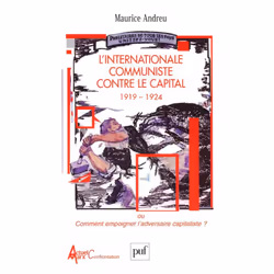 ISBN L'Internationale communiste contre le capital, 1919-1924, histoire, Français, 320 pages
