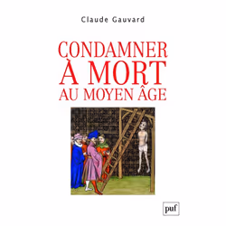 ISBN Condamner à mort au Moyen Âge, histoire, Français, 368 pages