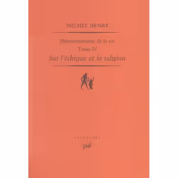 ISBN Phenomenologie De La Vie T.4; Sur L'Ethique Et La Religion, philosophie, Français, Livre broché