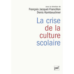 ISBN La crise de la culture scolaire livre Education Français