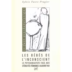 ISBN Les Bebes De L'Inconscient; Le Psychanalyste Face Aux Sterilites Feminines Aujourd'Hui, Psychologie, Français, Livre bro ...