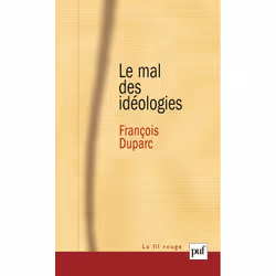 ISBN Le mal des idéologies, Psychologie, Français, 304 pages