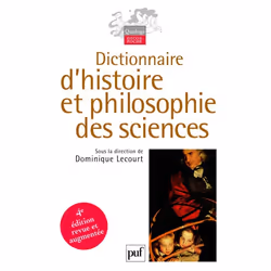 ISBN Dictionnaire D'Histoire Et Philosophie Des Sciences (4e Edition), philosophie, Français, Livre broché