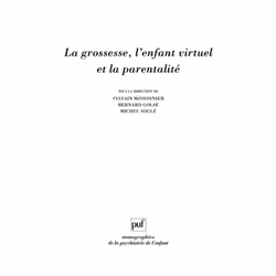 ISBN La grossesse, l'enfant virtuel et la parentalité, Psychologie, Français, 738 pages