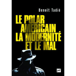 ISBN Le polar américain, la modernité et le mal (1920-1960) livre Littérature Français