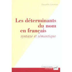Les déterminants du nom en français : syntaxe et sémantique