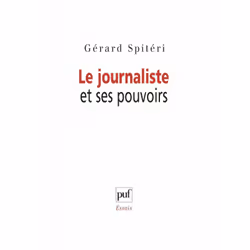 ISBN Le journaliste et ses pouvoirs, Loi, Français, 352 pages