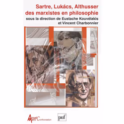 ISBN Sartre, Lukacs, Althusser : des marxistes en philosophie, philosophie, Français, 224 pages