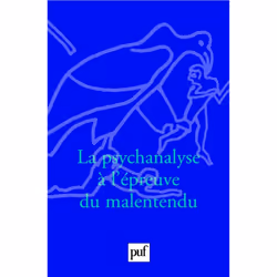 ISBN La psychanalyse à l'épreuve du malentendu, Psychologie, Français, 152 pages