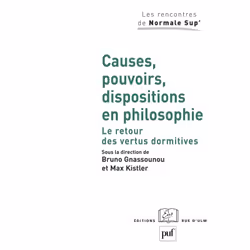 ISBN Causes, pouvoirs, dispositions en philosophie, philosophie, Français, 192 pages