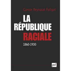 ISBN La République raciale (1860-1930) livre philosophie Français