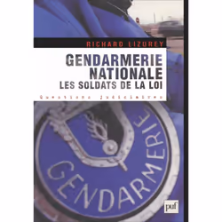ISBN Gendarmerie nationale. Les soldats de la loi, Loi, Français, 304 pages