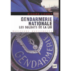 ISBN Gendarmerie nationale. Les soldats de la loi