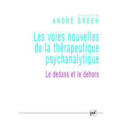 Les voies nouvelles de la thérapeutique psychanalytique