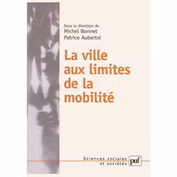 ISBN La ville aux limites de la mobilité, Education, Français, 320 pages