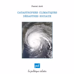 ISBN Catastrophes climatiques, désastres sociaux, histoire, Français, 208 pages