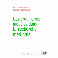 ISBN Les organismes modèles dans la recherche médicale, Littérature scientifique, Français, 304 pages