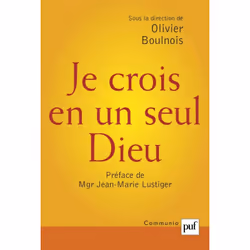 ISBN Je crois en un seul Dieu, Religion, Français, 400 pages