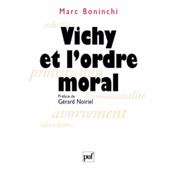 ISBN Vichy et l'ordre moral, histoire, Français, 344 pages