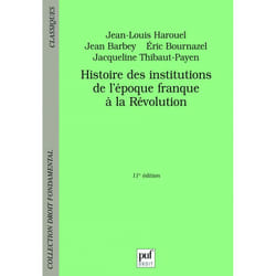 ISBN Histoire des institutions, de l'époque franque à la Révolution livre Loi Français