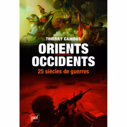 ISBN Orients/Occidents, 25 siècles de guerres, Loi, Français, 448 pages