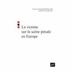 ISBN La victime sur la scène pénale en Europe, Loi, Français, 296 pages
