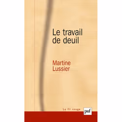 ISBN Le travail de deuil, Psychologie, Français, 272 pages