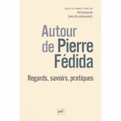 ISBN Autour de Pierre Fédida : regards, savoirs, pratiques, Psychologie, Français, 240 pages