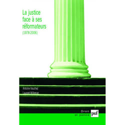 ISBN La Justice face à ses réformateurs (1980-2006) livre Loi Français
