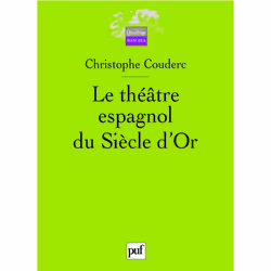 ISBN Le théâtre espagnol du Siècle d'Or (1580-1680), Littérature, Français, 400 pages