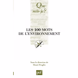 ISBN Les 100 mots de l'environnement, histoire, Français, 128 pages