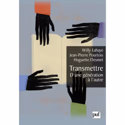 ISBN Transmettre. D'une génération à l'autre, Psychologie, Français, 384 pages