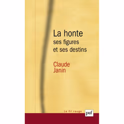 ISBN La honte, ses figures et ses destins, Psychologie, Français, 184 pages