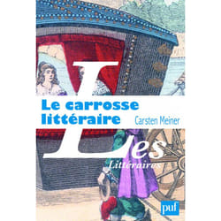 ISBN Le carrosse littéraire et l'invention du hasard livre Littérature Français