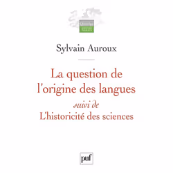 ISBN La question de l'origine des langues, suivi de L'historicité des sciences, Littérature, Français, 192 pages