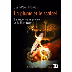 ISBN La plume et le scalpel, Littérature scientifique, Français, 272 pages