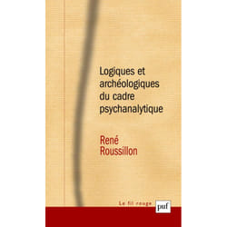 ISBN Logiques et archéologiques du cadre psychanalytique livre Psychologie Français