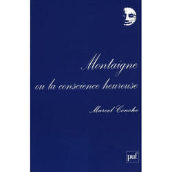 Montaigne ou la conscience heureuse