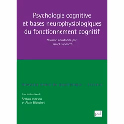 ISBN Psychologie Cognitive Et Bases Neurophysiologiques Du Fonctionnement Cognitif (2e Edition), Psychologie, Français, Livre ...