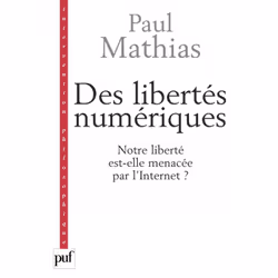 ISBN Des libertés numériques, Loi, Français, 200 pages